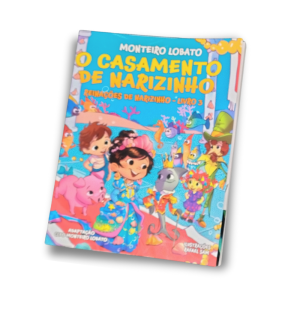 O Casamento de Narizinho - Reinações de Narizinho - Livro 3