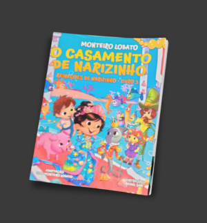 O Casamento de Narizinho - Reinações de Narizinho - Livro 3