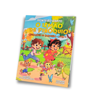 O irmão de Pinóquio - Reinações de Narizinho -  Livro 6