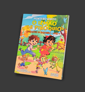 O irmão de Pinóquio - Reinações de Narizinho -  Livro 6